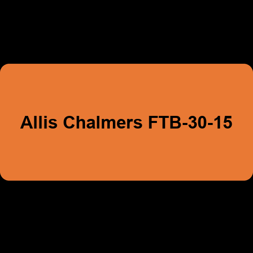 Allis Chalmers FTB-30-15